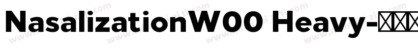 NasalizationW00 Heavy字体转换